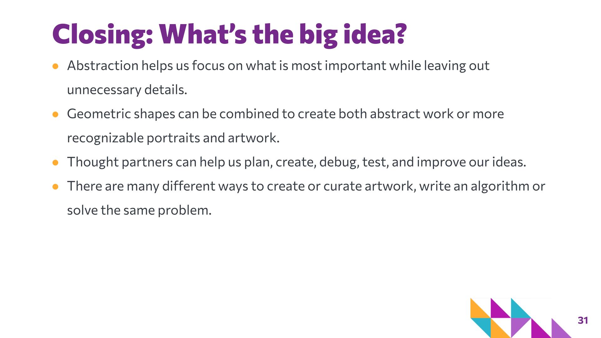 Slide 31: Closing: What’s the big idea? — Art with Shapes