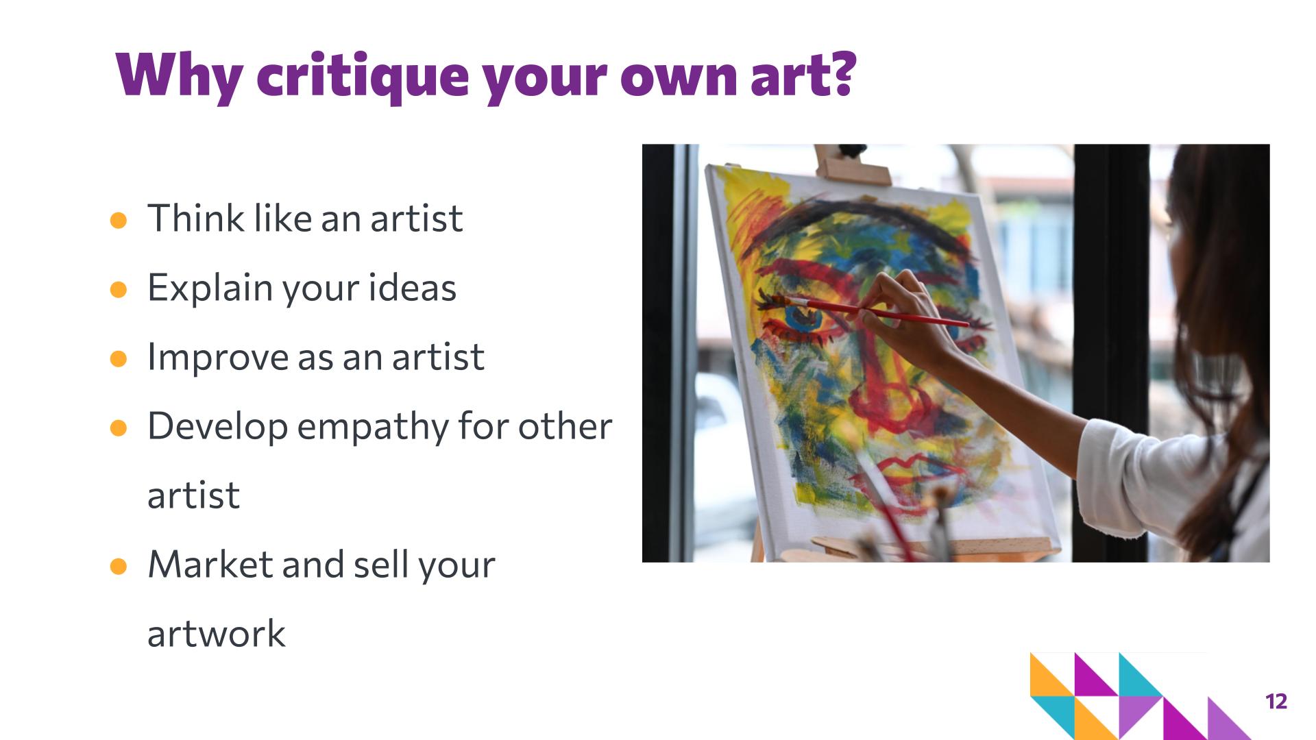 Slide 12: Why critique your own art? — Art Remix