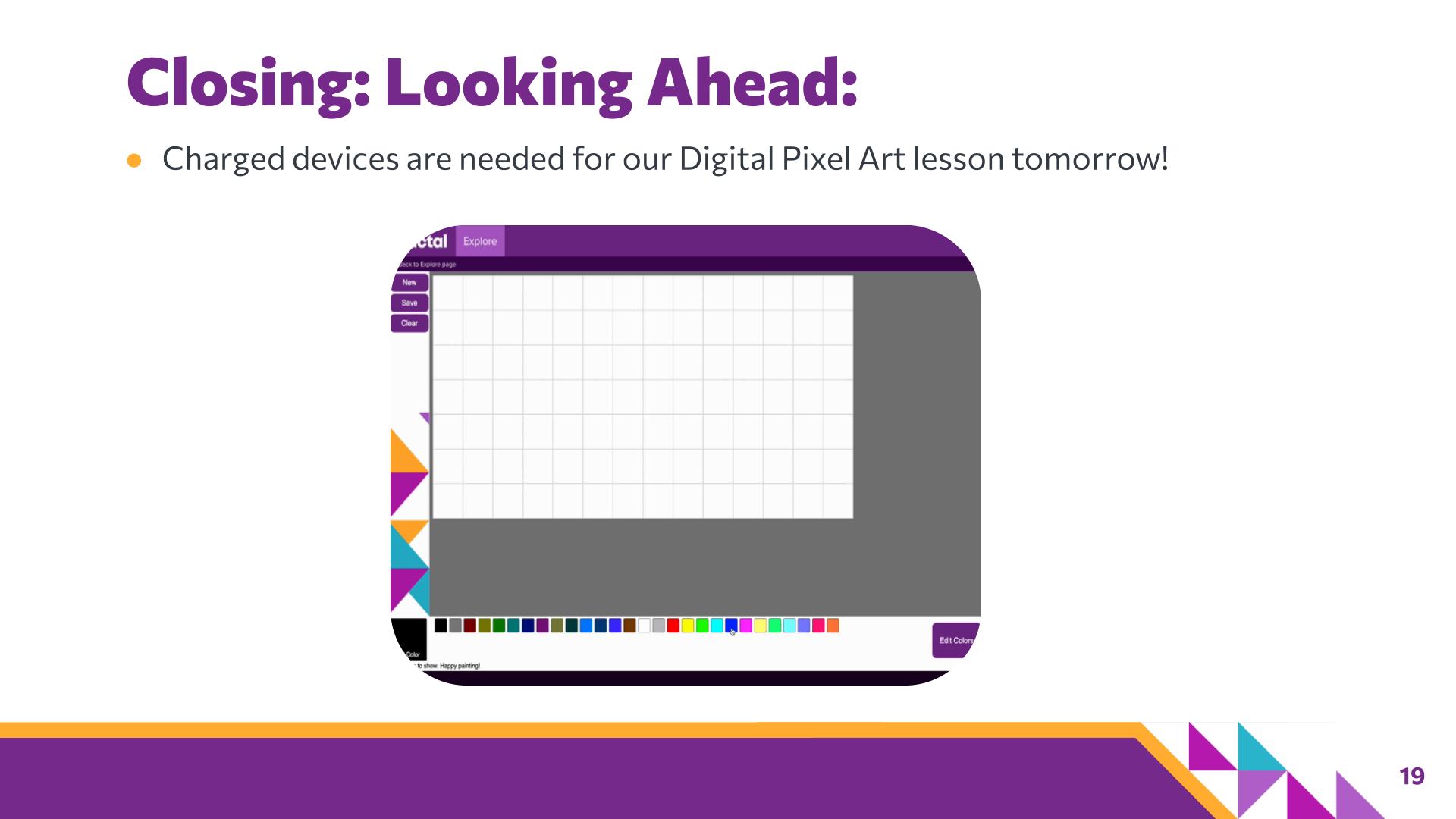 Slide 19: Closing: Looking Ahead: — Abstraction with Paper Pixels
