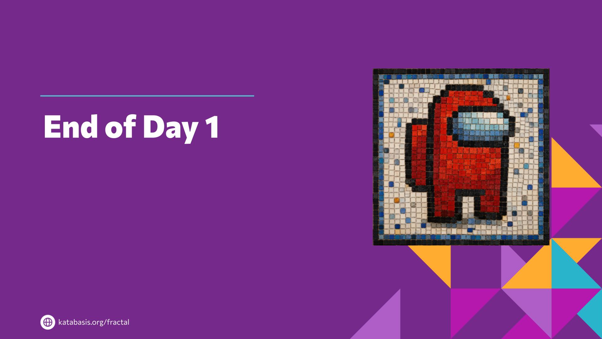 Slide 20: End of Day 1 — Abstraction with Paper Pixels