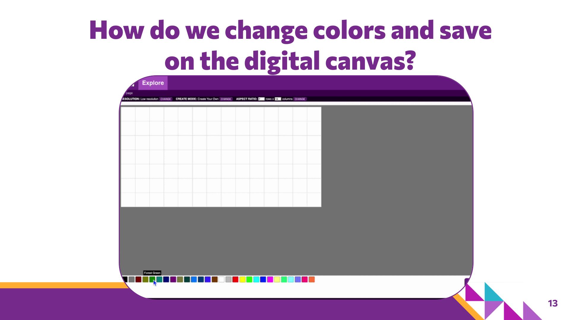 Slide 13: How do we change colors and save on the digital canvas? — Abstraction with Digital Pixels