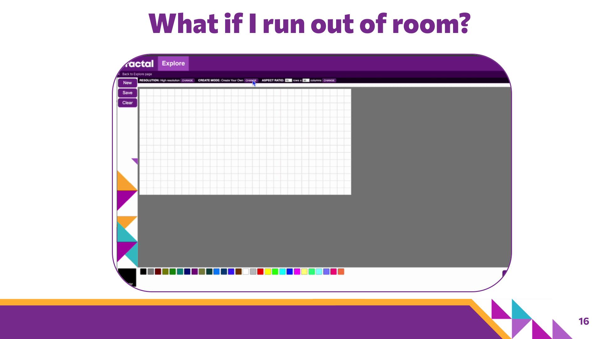 Slide 16: What if I run out of room? — Abstraction with Digital Pixels