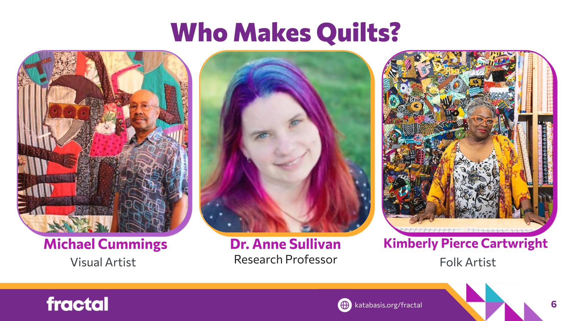 Slide 6: Who Makes Quilts? — Patchwork Pixels