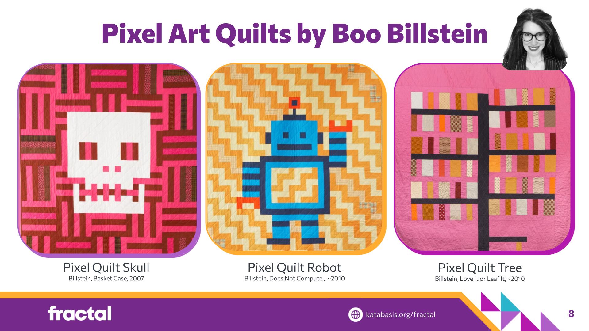 Slide 8: Pixel Art Quilts by Boo Billstein — Patchwork Pixels
