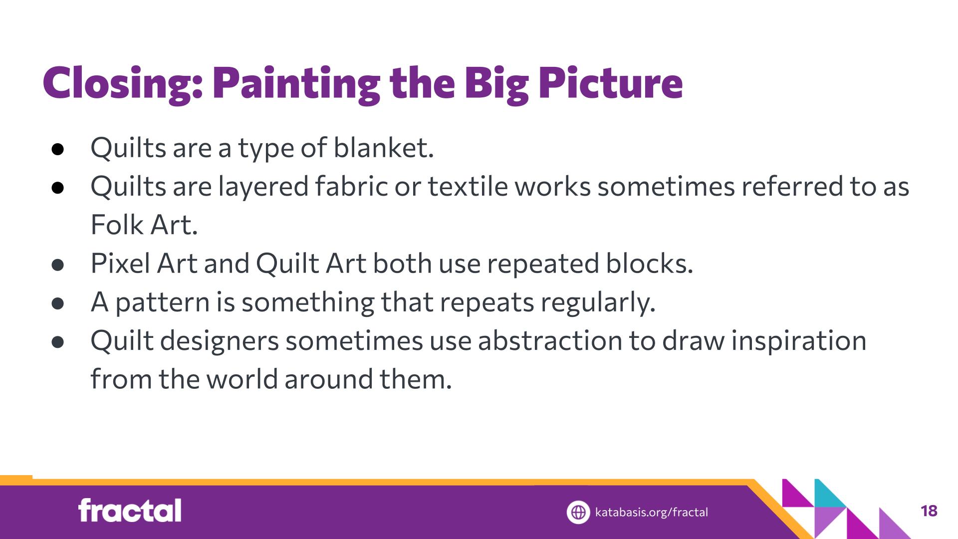 Slide 18: Closing: Painting the Big Picture — Patchwork Pixels