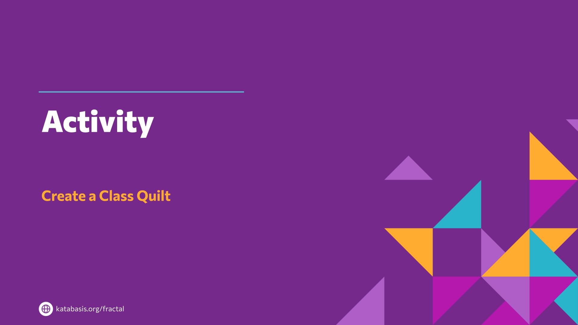 Slide 23: Activity — Patchwork Pixels