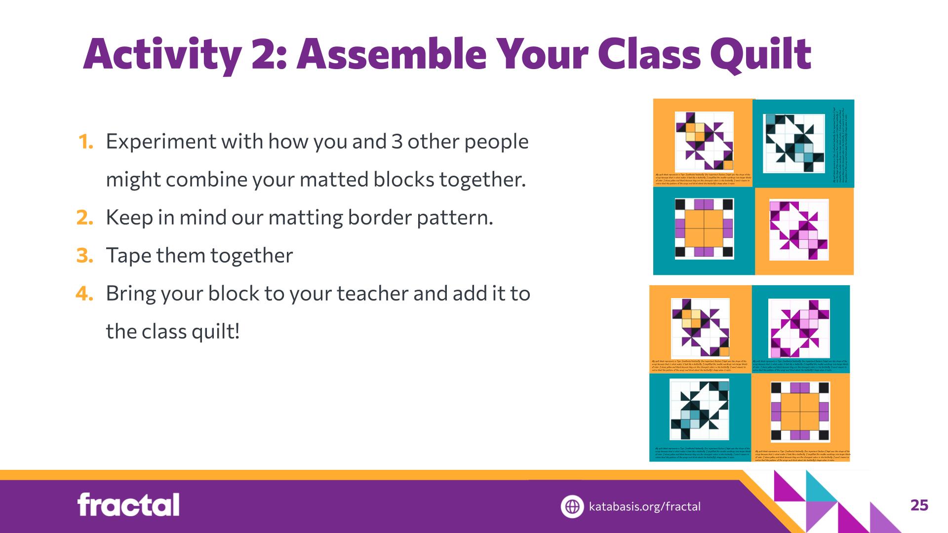 Slide 25: Activity 2: Assemble Your Class Quilt — Patchwork Pixels